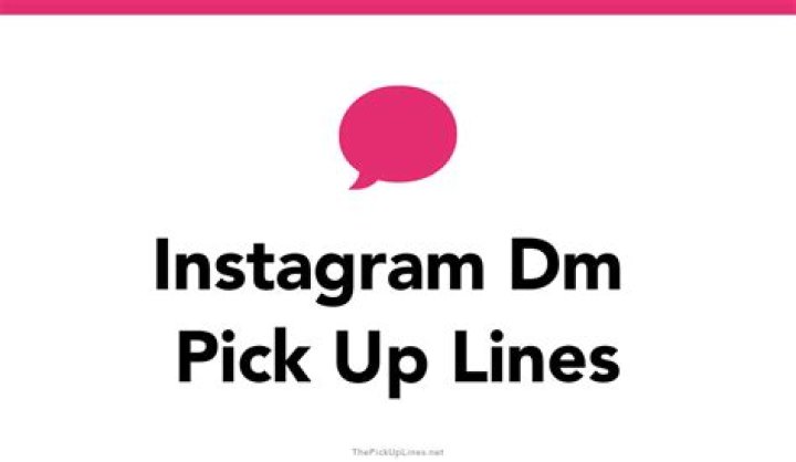 0+ Instagram Dm Pick Up Lines And Rizz