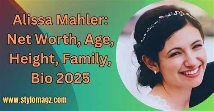 Alissa Mahler Age, Career, Height, Husband, Net Worth, Wiki