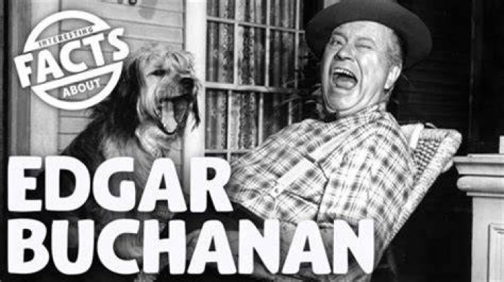 Edgar Buchanan Net Worth, Age, Height, Weight