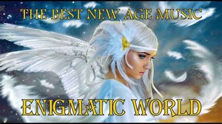 Enigmatic world The Best New Age & Ambient Music ☆ The Best Songs