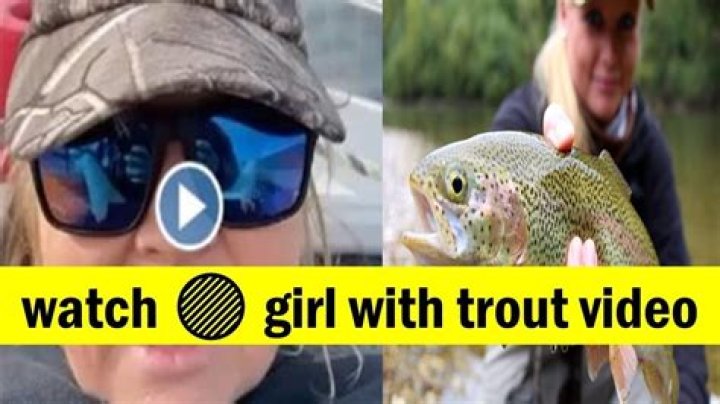 Girl With Trout Video Reddit {Feb 2023} Link to Social Media