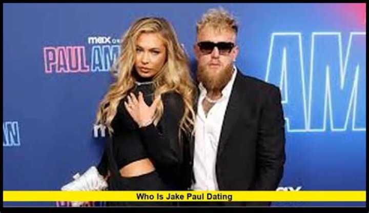 Jake Paul Dating In 2022 Who Is Jake Paul's Girlfriend? His Dating
