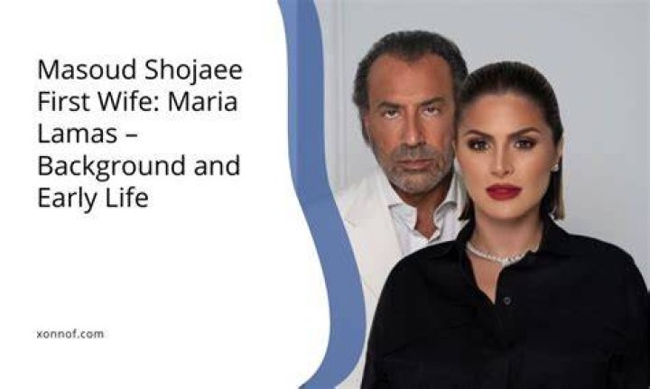 Masoud Shojaee first wife&rdquo; Maria Lamas. Their love life and kids
