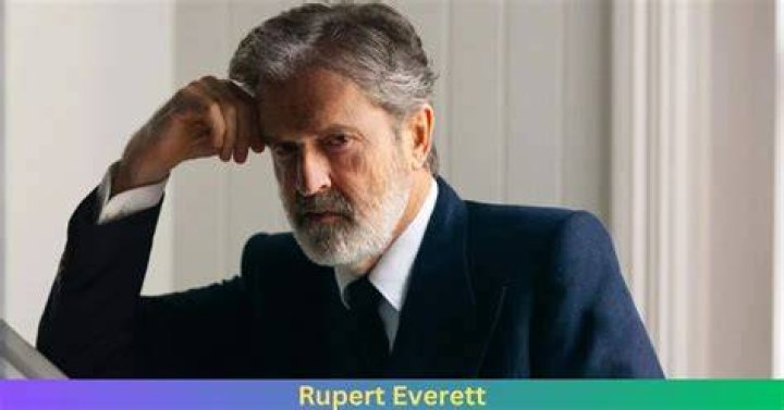 Rupert Everett Net Worth, Age, Height, Affair, Career, and More