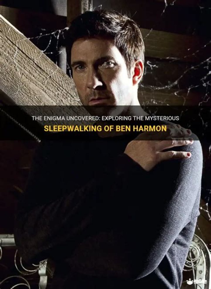 The Enigma Uncovered Exploring The Mysterious Sleepwalking Of Ben
