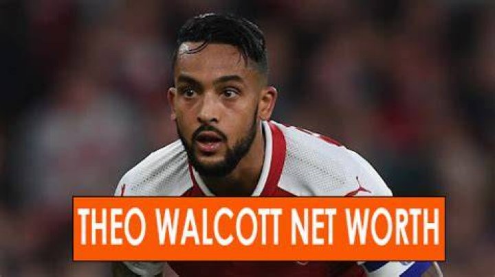 Theo Walcott Net Worth 2023 Age, Wealth, Earnings, Biography & More