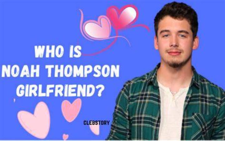 Who is Noah Thompson's Girlfriend Angel Dixon?